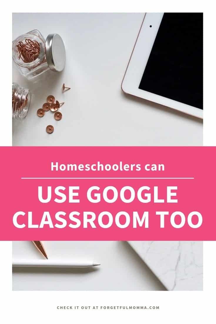 Google Classroom in Your Homeschool