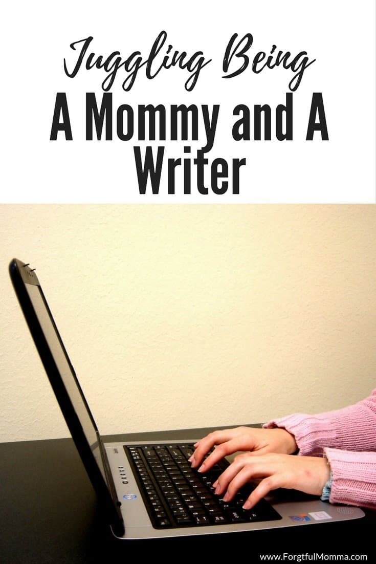 Juggling Being A Mommy and A Writer
