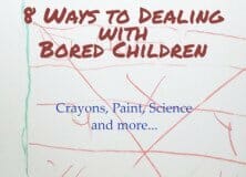 8 Ways to Dealing with Bored Children
