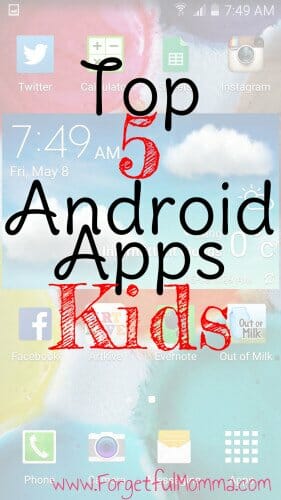Top 5 Android Apps for Kids