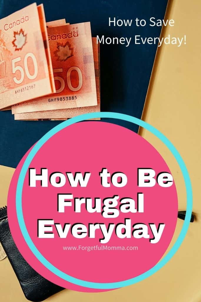 How to Be Frugal Everyday