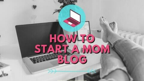 laptop with How to Start A Mom Blog text overlay