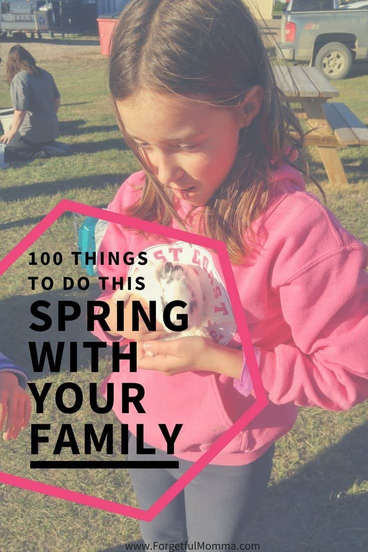 100 Things to do this Spring with Your Family