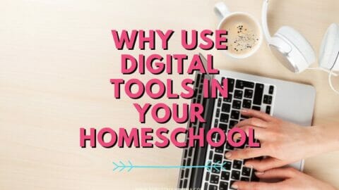 Using laptop with Why use digital tools in your homeschool text overlay