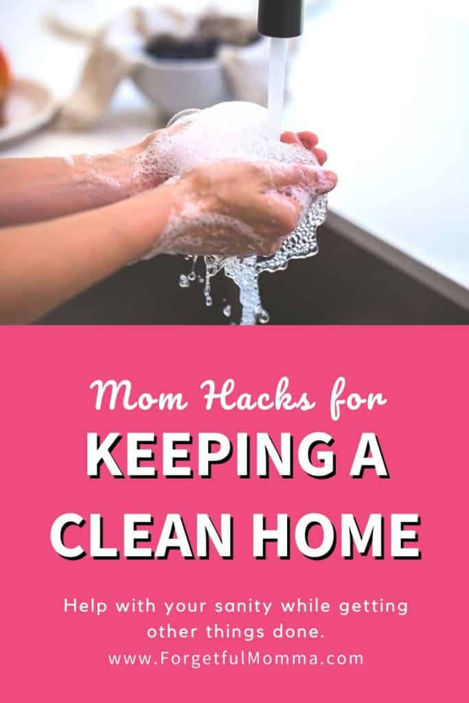 8 Mom Hacks for Keeping A Clean Home
