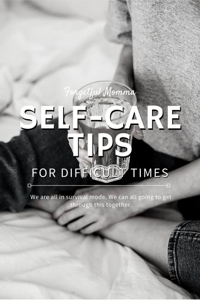 Self-Care During Difficult Times