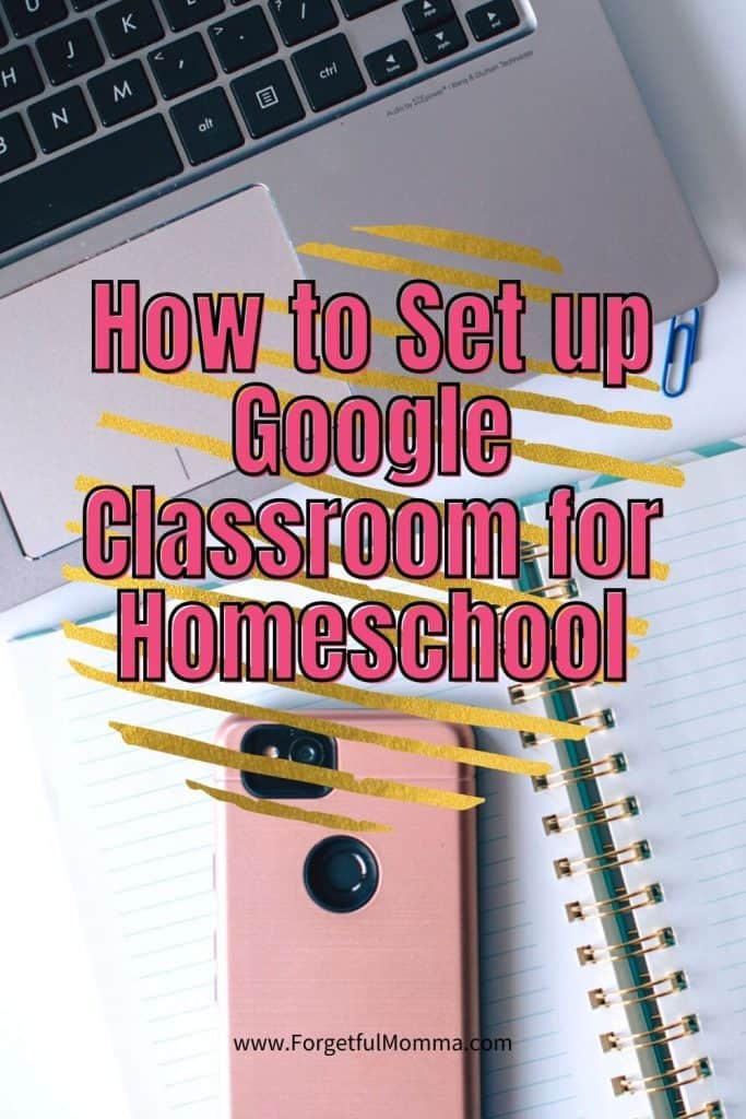 How to Set up Google Classroom for Homeschool