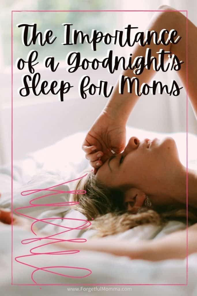 The Importance of a Goodnight's Sleep for Moms