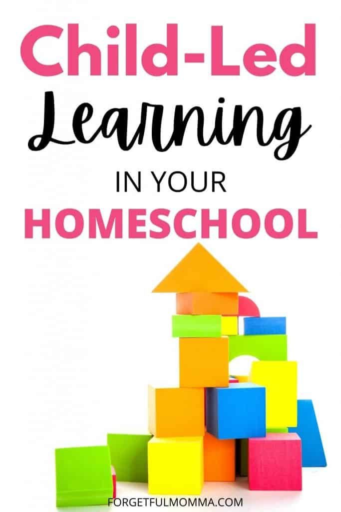 Child-Led Learning In Your Homeschool